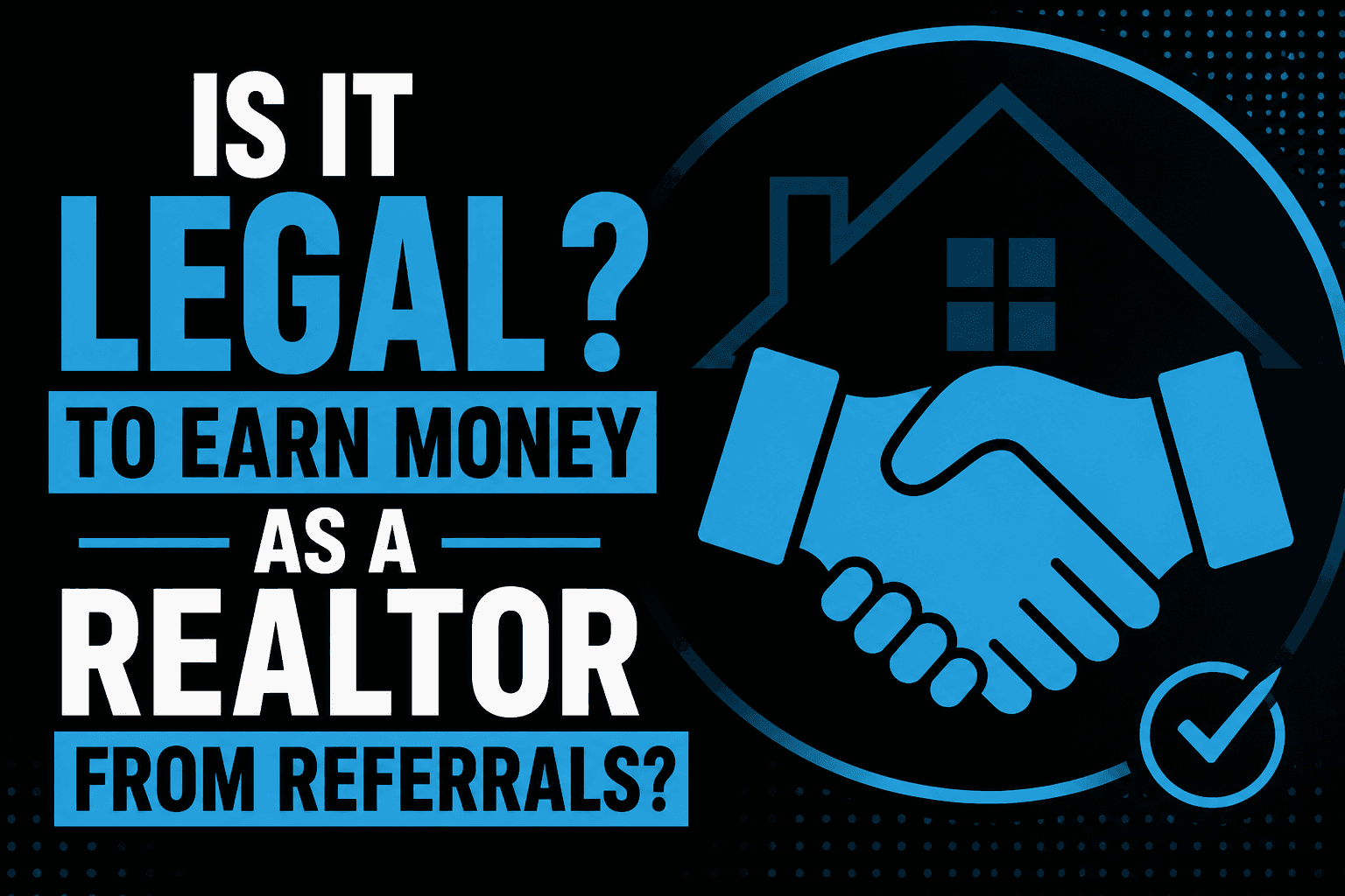 Is it legal to earn money as a realtor from referrals?